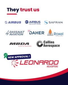 Aerometals & alloys is approved by Airbus, Airbus helicopters, Safran, Daher, Dassault aviation, Roxal, MBDA, Collins aerospace and Leonardo Helicopters